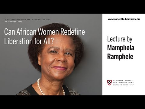 Mamphela Ramphele | Can African Women Redefine Liberation for All? || Radcliffe Institute thumbnail