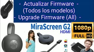 Actualizar Firmware MiraScreen Firmware upgrade Tutorial MiraScreen Anycast miracast