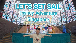 LET'S SET SAIL DISNEY ADVENTURE SINGAPORE | DISNEY CRUISE LINE | Marvel usap lampu ajaib !!!