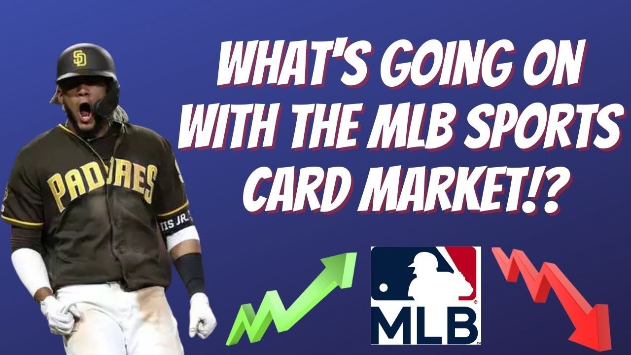 MLB Baseball Sports Card Market Update What's Going On Heading Into