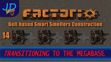Factorio 0.16 Transitioning to the MEGABASE EP14 Belt based Smart Smelters Construction