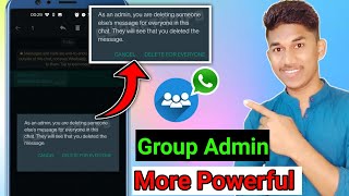 🔴 WOW Now Group Admin Can Delete Any Message for Everyone | WhatsApp Message Deleted for Everyone