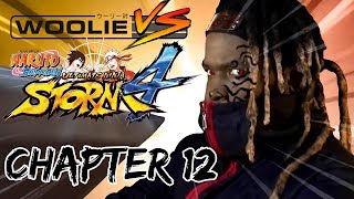 Woolie VS Naruto Ultimate Ninja Storm 4 (Chapter 12)