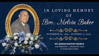 Homegoing Celebration Bro Melvin Baker