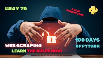 Web Scraping Ethics and Best Practices | 100 Days of Python: Day 70