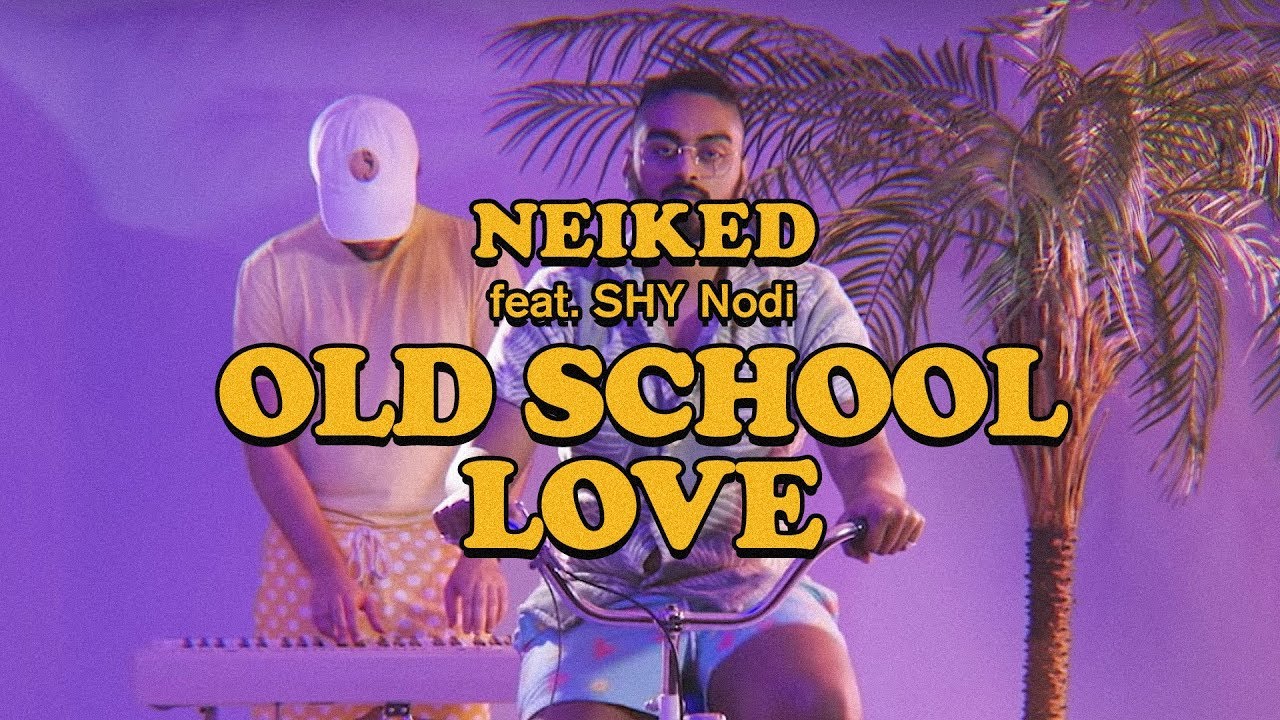 NEIKED   Old School Love ft Nirob Islam Official Music Video