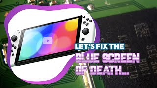 Can I Fix A Nintendo Switch OLED With A Blue Screen Of Death by TheCod3r 10,244 views 2 months ago 25 minutes