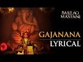 Gajanana lyrical full song  bajirao mastani  ranveer singh deepika padukone  priyanka chopra