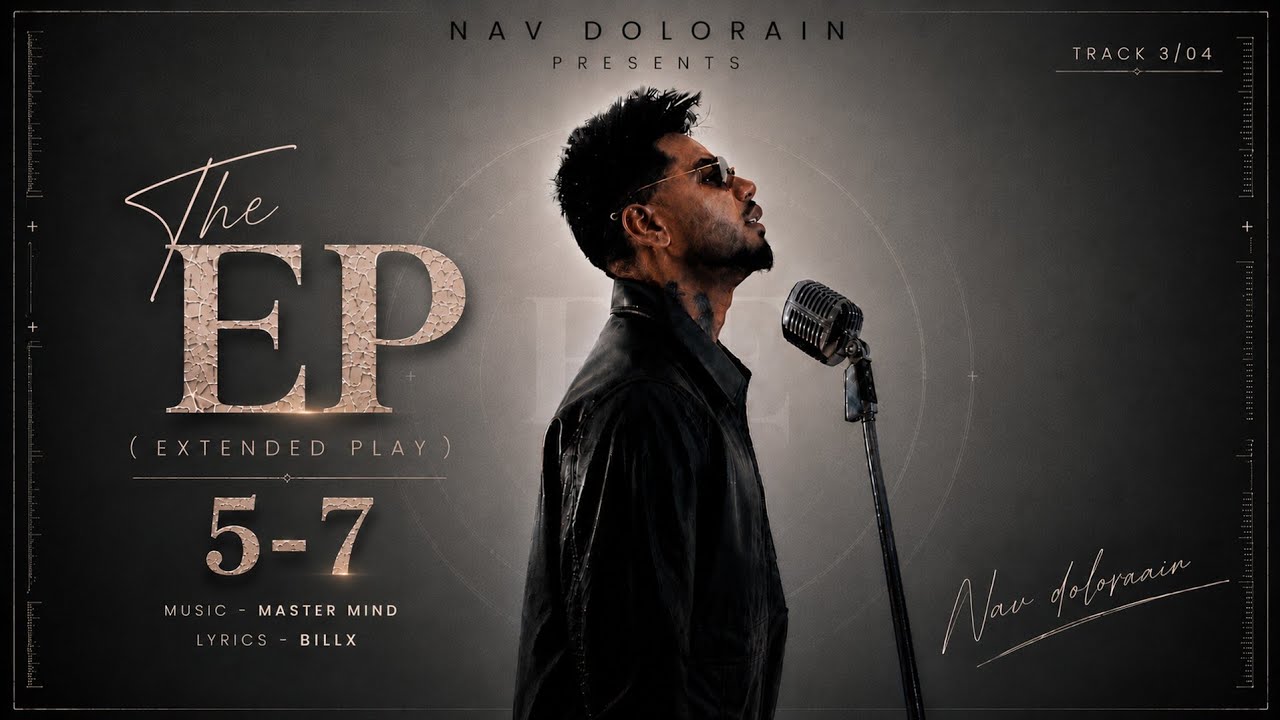 Watch 5-7 | Nav Dolorain | Official Audio | The EP (Extended Play) on YouTube Watch 5-7 | Nav Dolorain | Official Audio | The EP (Extended Play) on YouTube