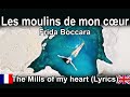 Les moulins de mon cur frida boccara  lyrics