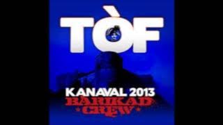 Barikad Crew - TOF kanaval 2013