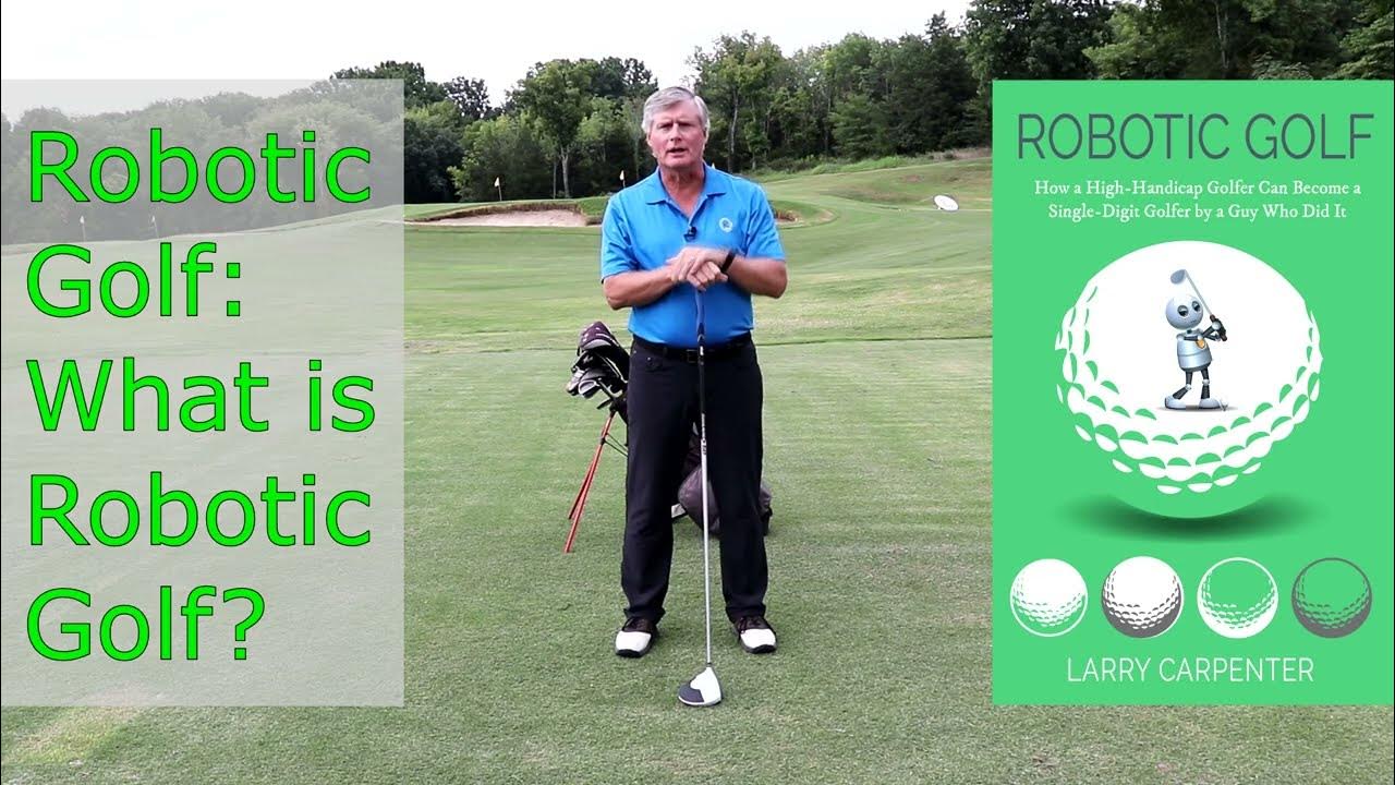 What Is Robotic Golf YouTube