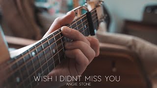 Angie Stone - Wish I Didn't Miss You // Fingerstyle Guitar