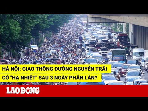 Video Hà Nội: Giao thông đường Nguyễn Trãi có 