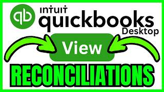 How To VIEW PREVIOUS RECONCILIATIONS In QuickBooks Desktop (QUICK & EASY) 2026