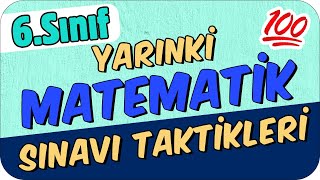 YARINKİ MATEMATİK SINAVI TAKTİKLERİ ✍🏻  6. SINIF