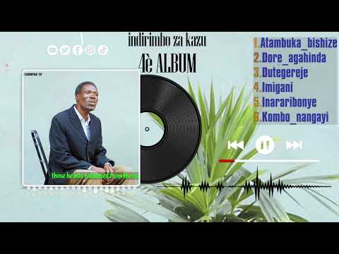 INDIRIMBO ZA KAZU ALBUM YA 4 A Audio Muhawe Ikaze 