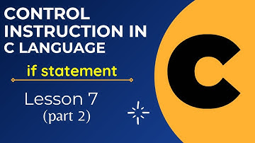 Lesson 7.2: Control Instruction || Part 2 || if || Rahul Chattopadhyay