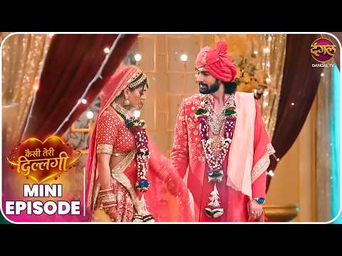 Kaisi Teri Dillagi | Mini Episode 55 | Kajri se Kajal tak ki kahani | New Show | Dangal TV