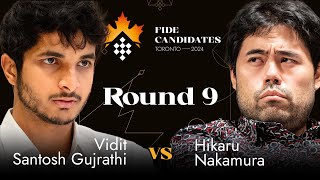 Round 9 Vidit Gujrathi Vs Hikaru Nakamura Fide Candidates 2024