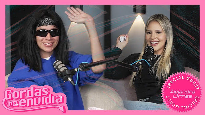 NO ESTAN PREPARADOS PARA ALEJANDRA URREA - Gordas De Envidia EP10