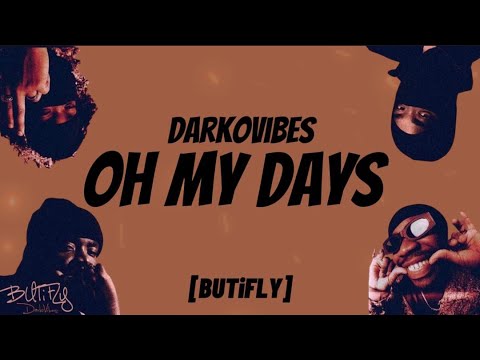 DarkoVibes - Oh My Days