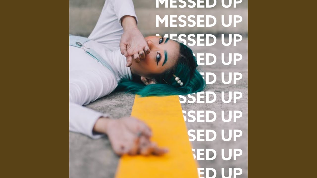 Watch Messed Up on YouTube Watch Messed Up on YouTube