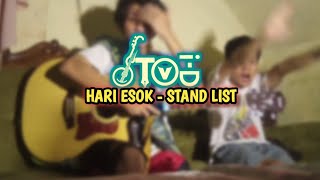 HARI ESOK - STAND LIST ( COVER BY STOVID MUSIC )