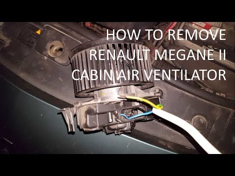 How to remove Renault Megane 2 Cabin air ventilator