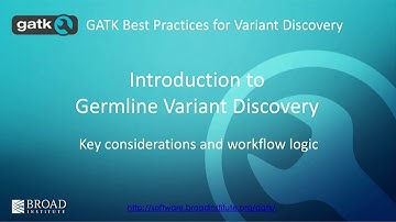 BroadE: GATK - Introduction to Germline Variant Discovery