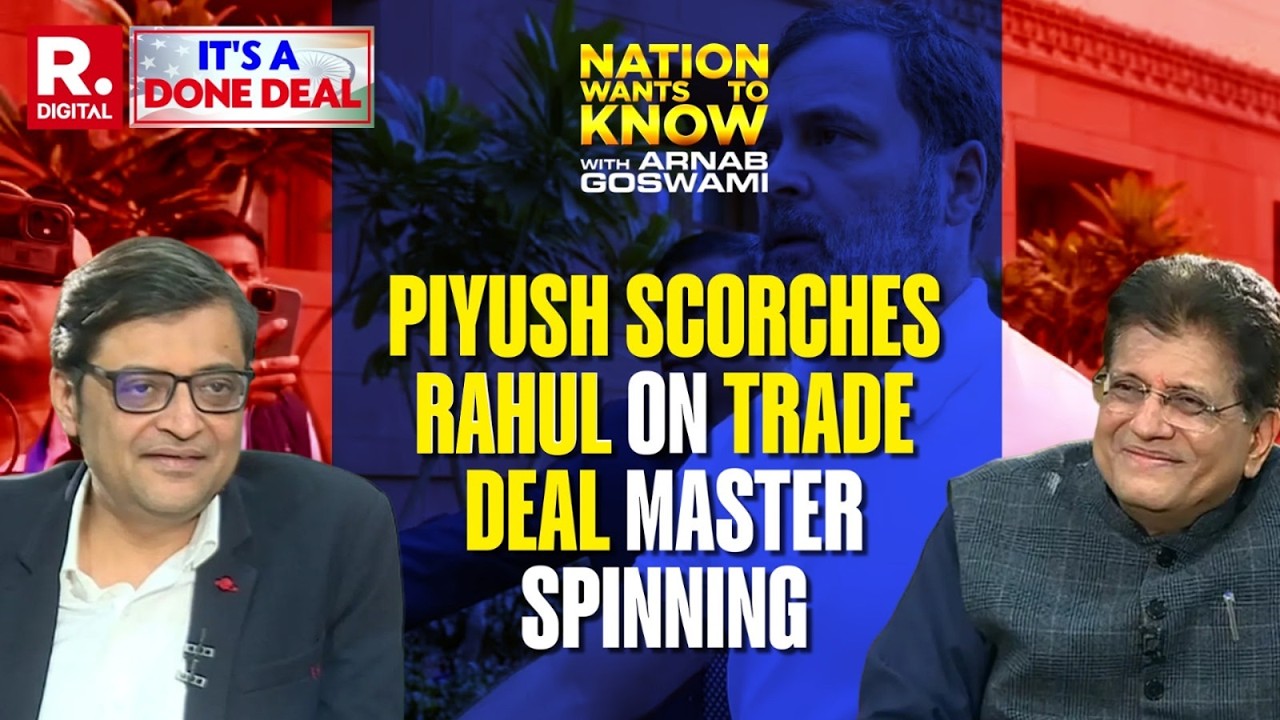 Indo-US Deal: Arnab Raises Opposition's Narrative Question, Piyush Goyal Slams Rahul's Hypocrisy