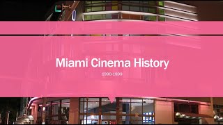 Miami Cinema History 1990-1999