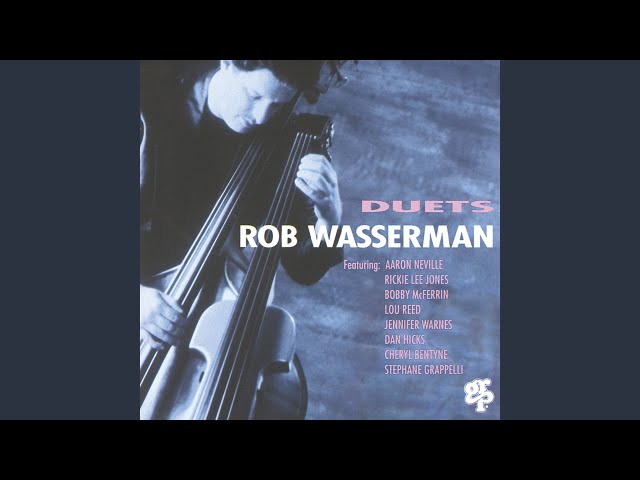 Rob Wasserman Duets オリジナル AUDIOPHILE 高音質 Duet - YouTube