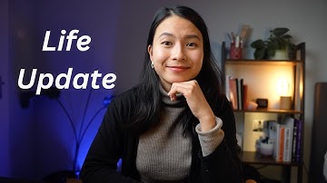 A Life Update: What
