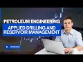 Petroleum Engineering Applied Drilling and Reservoir Management