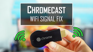 CHROMECAST WiFi Signal Fix (stutter or buffer problems)