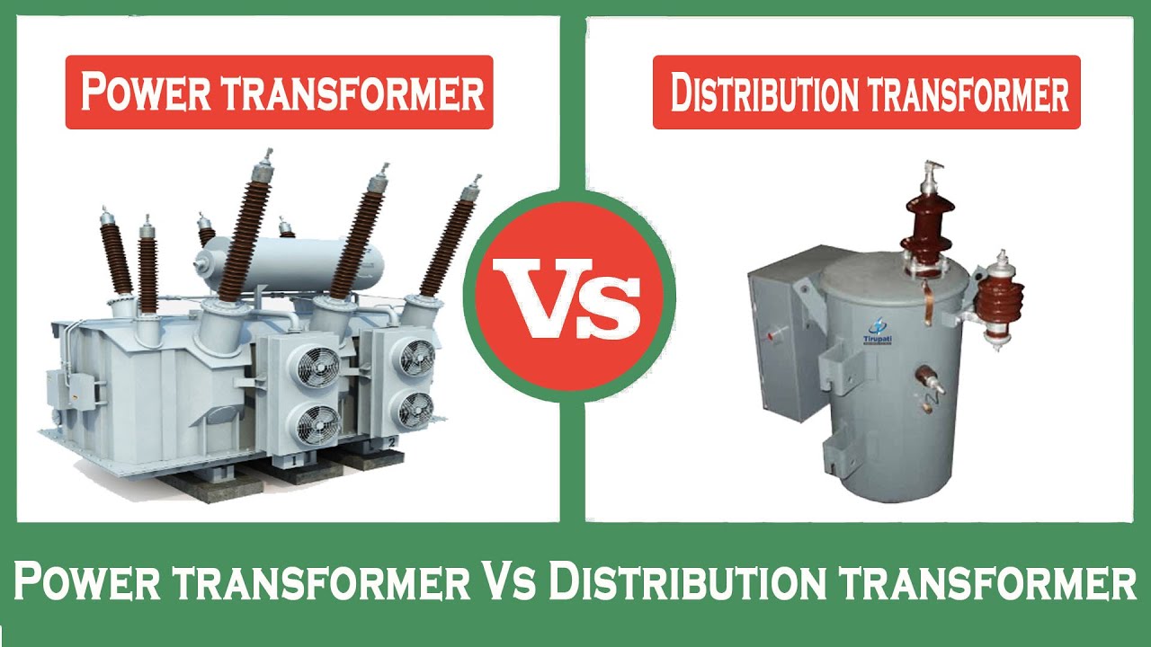 Power Transformer vs Distribution Transformer
