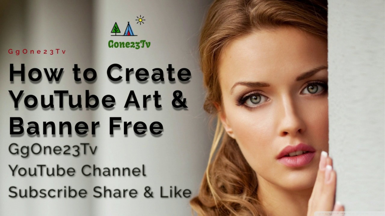 How to Create YouTube Art & Banner a 10 minute Free Online  link