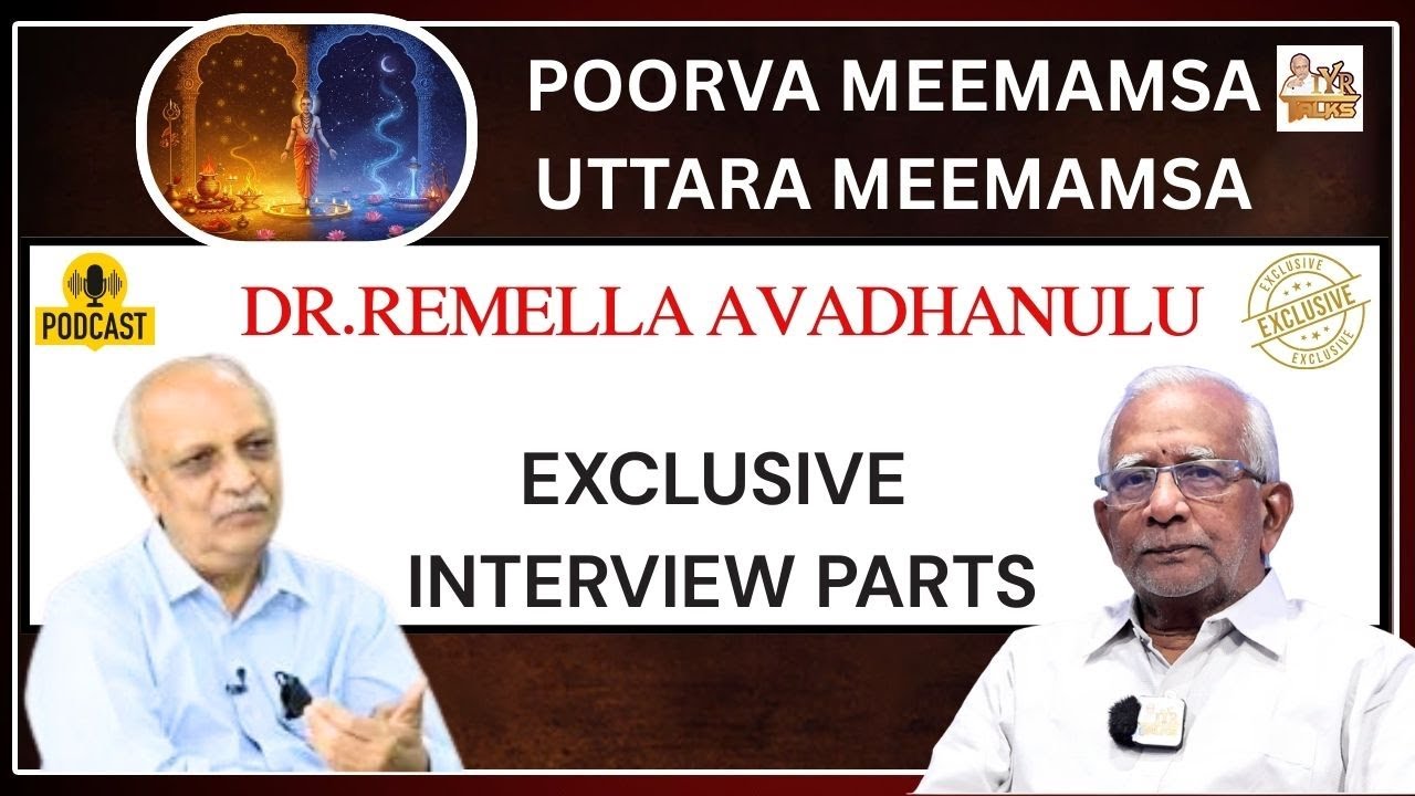 Dr. Remella Avadhanulu about Poorva Meemamsa Uttara Meemamsa  | Vedic Maths by Dr.Remella Avadhanulu
