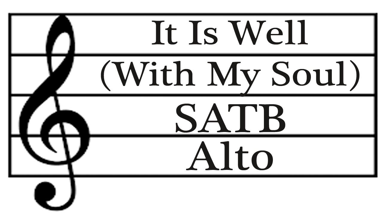 It is Well With My Soul - Alto - YouTube