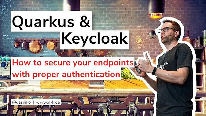 Quarkus & Keycloak Authentication - How to join both worlds and secure your endpoints | @dasniko