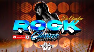 ROCK CLASICOS EN INGLES MIX | DJ MEDARDO GT |