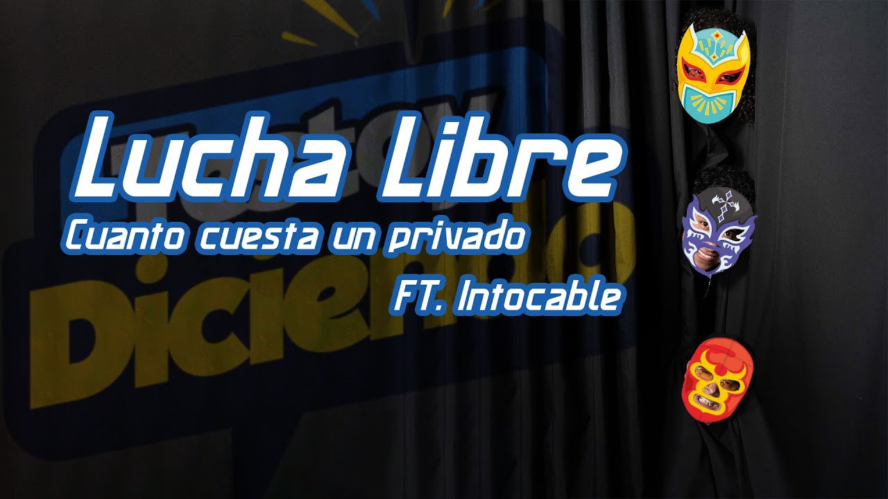 TESTOY DICIENDO - Ep.105 - Edecanes AAA - Nombres de Luchadores