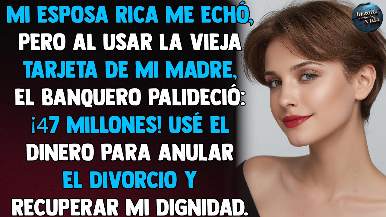 Mi esposa rica me echó, pero al usar la vieja tarjeta de mi madre, el banquero palideció...