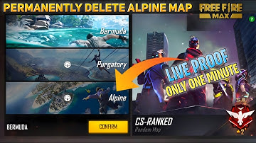 HOW TO DELETE ALPINE MAP PERMANENTLY FROM FREE FIRE MAX | FREE FIRE MAX से  ALPINE MAP को कैसे हटाएं