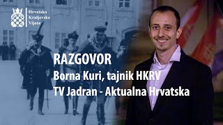 Razgovor s Bornom Kurijem, tajnikom Hrvatskog kraljevskog vijeća