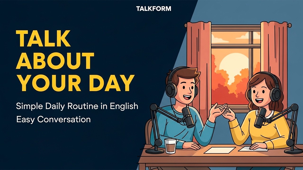 How to Talk About Your Daily Routine in English (Easy Conversation ...