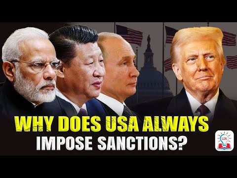 Understanding US Sanctions: Why Does the US Keep Imposing Them on Countries I India-US Tension