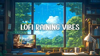 Lofi Raining Vibes 🌦️Lofi Beats Boost Up Your Mood in Study and Work | Lofi Hip Hop 🎵