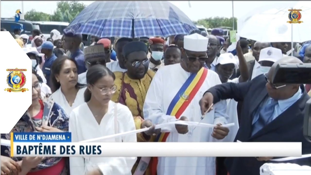 VILLE DE N'DJAMENA- Baptême des rues aux noms des personnalités qui ont contribué au service du pays
